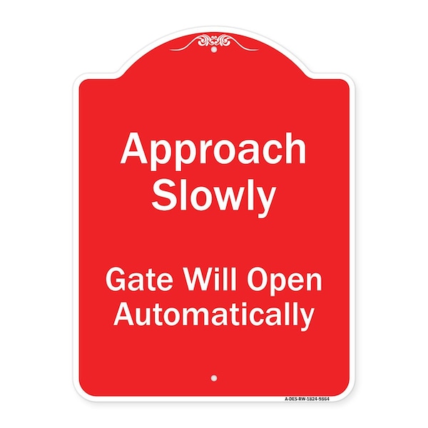 Approach Slowly Gate Will Open Automatically Heavy-Gauge Aluminum Sign, 24" x 18", RW-1824-9864